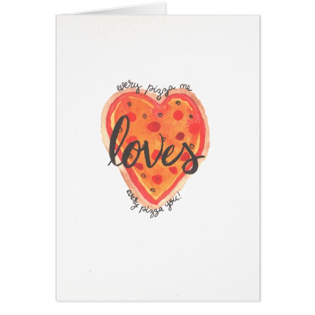 Every Pizza Me Loves Every Pizza You! (Front)