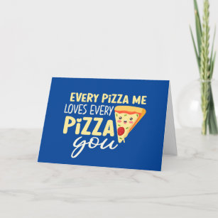 Every Pizza Me Loves You Funny Valentine's Day Holiday Card