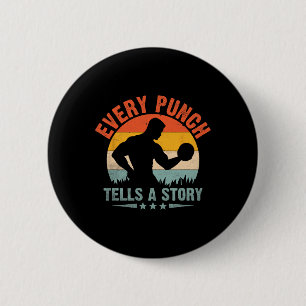 Every Punch Tells A Story Boxer Sports Gym Athlete 2 Inch Round Button