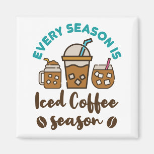 Every Season Is Iced Coffee Season Magnet