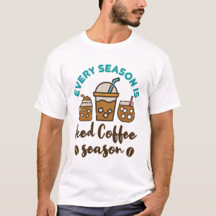 Every Season Is Iced Coffee Season T-Shirt
