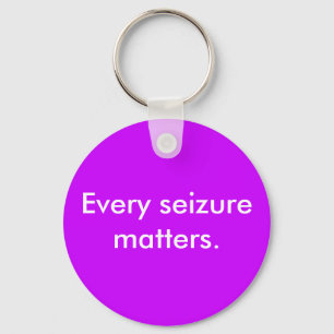 Every seizure matters keychain