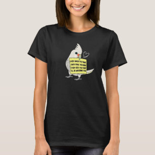 Every Snack Meal or Bite I Goffins Cockatoo Parrot T-Shirt