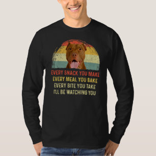 Every Snack You Make American Pit Bull Dog Mom Dog T-Shirt
