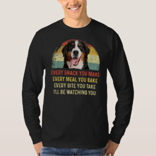 Every Snack You Make Bernese Mountain Dog Mom Dog T-Shirt