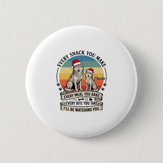 Every Snack You Make Dog Santa Hat Retro Sunset_1 2 Inch Round Button (Front)
