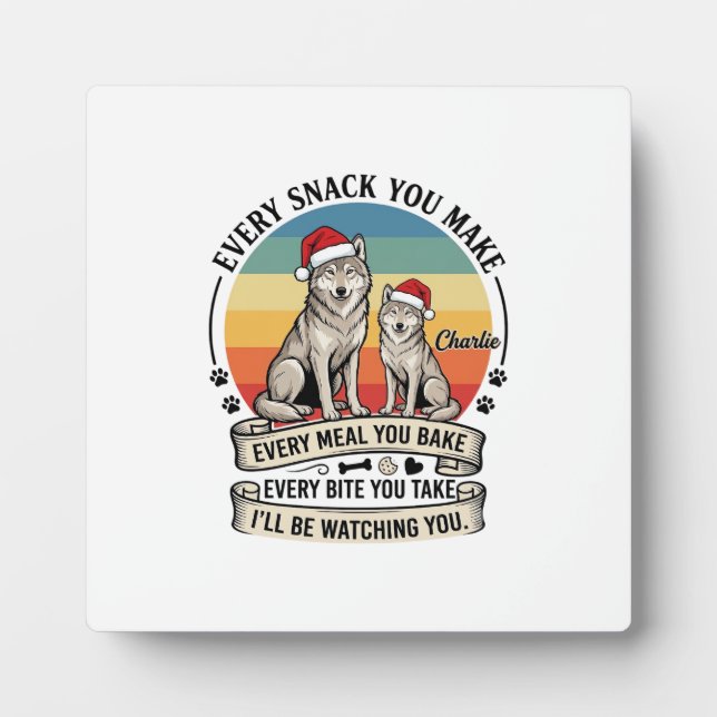 Every Snack You Make Dog Santa Hat Retro Sunset_1 Plaque (Front)