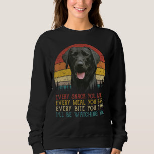 Every Snack You Make Dog Shirt Black Labrador Retr