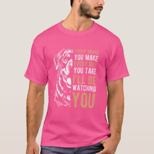 EVERY SNACK YOU MAKE EVERY BITE YOU TAKE Rottweile T-Shirt