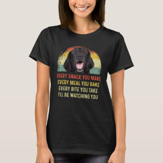 Every Snack You Make Flat Coated Retriever Dog Mom T-Shirt