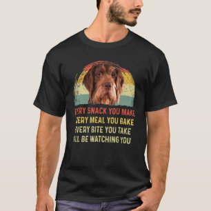 Every Snack You Make German Wirehaired Pointer Mom T-Shirt