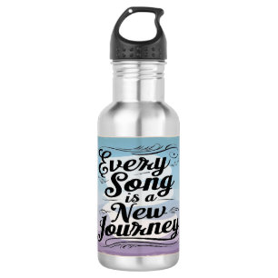 Every Song Is A New Journey water bottle