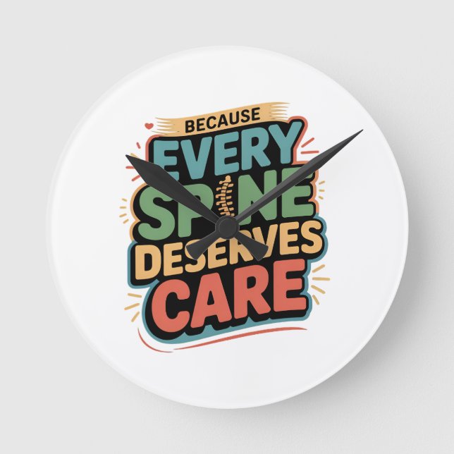 Every Spine Deserves Care Chiropractor Quote Round Clock (Front)