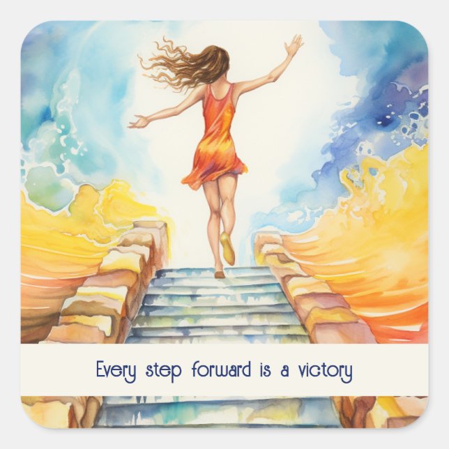 Every step forward is a victory square sticker (Front)