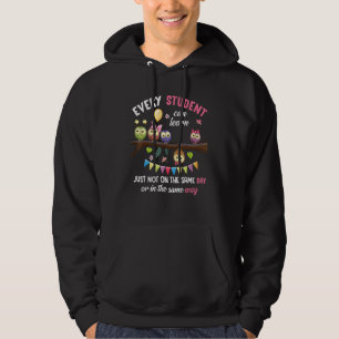 Every Student Can Learn Owl Just Not On The Same D Hoodie