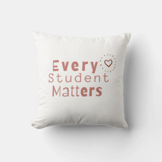 Every Student Matters Throw Pillow