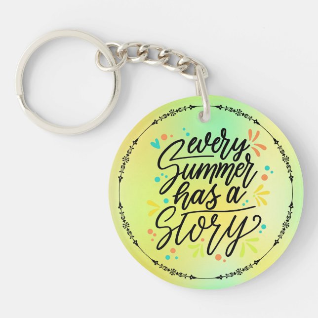 Every Summer Has A Story -23431 Keychain (Front)