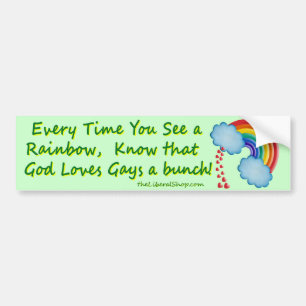 Every time You see A Rainbow Bumper Sticker