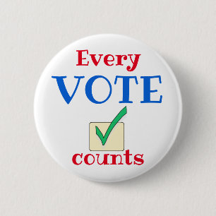 Every Vote Counts Custom Size Pin Button