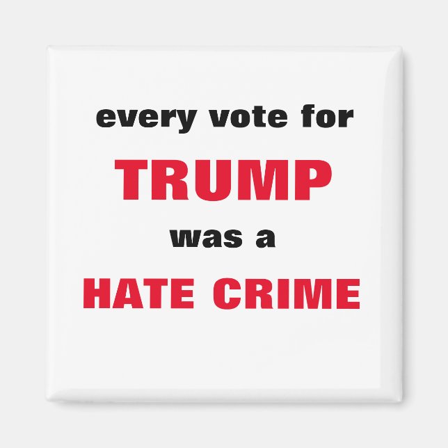 every vote for Trump Magnet (Front)