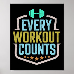 Every Workout Counts Funny Gym Sayings Motivated V Poster