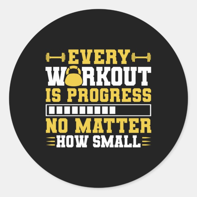 Every Workout Is Progress  Classic Round Sticker (Front)
