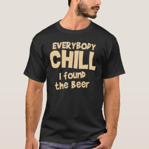 Everybody Chill T-Shirt