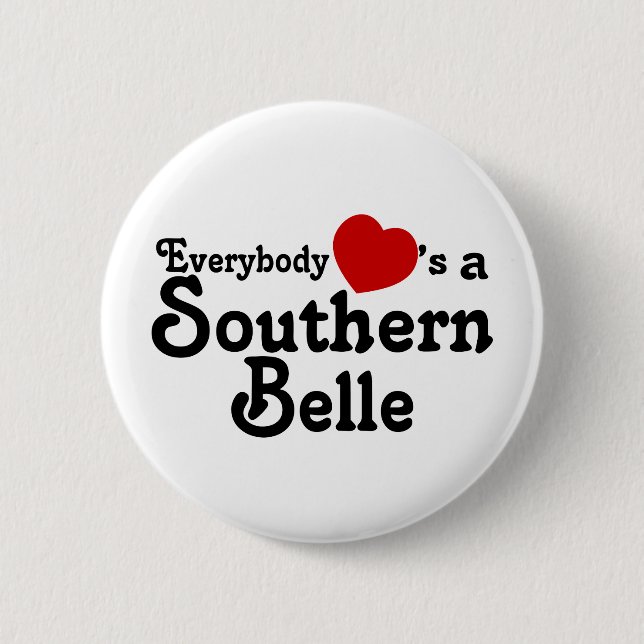 Everybody Hearts a Southern Belle 2 Inch Round Button (Front)