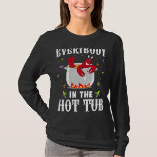 Everybody In The Hot Tub Mardi Gras Crawfish Cajun T-Shirt
