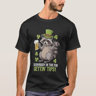 Everybody in the Pub Getting Tipsy St. Paddy's Day T-Shirt