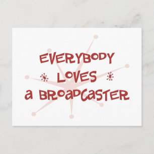 Everybody Loves A Broadcaster Postcard