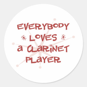 Everybody Loves A Clarinet Player Classic Round Sticker