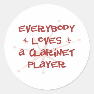 Everybody Loves A Clarinet Player Classic Round Sticker