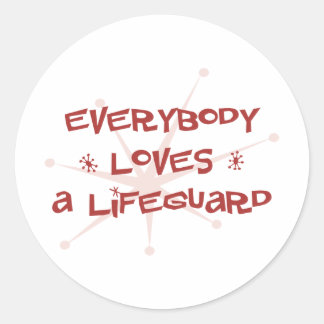 Everybody Loves A Lifeguard Classic Round Sticker