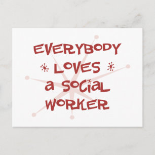 Everybody Loves A Social Worker Postcard