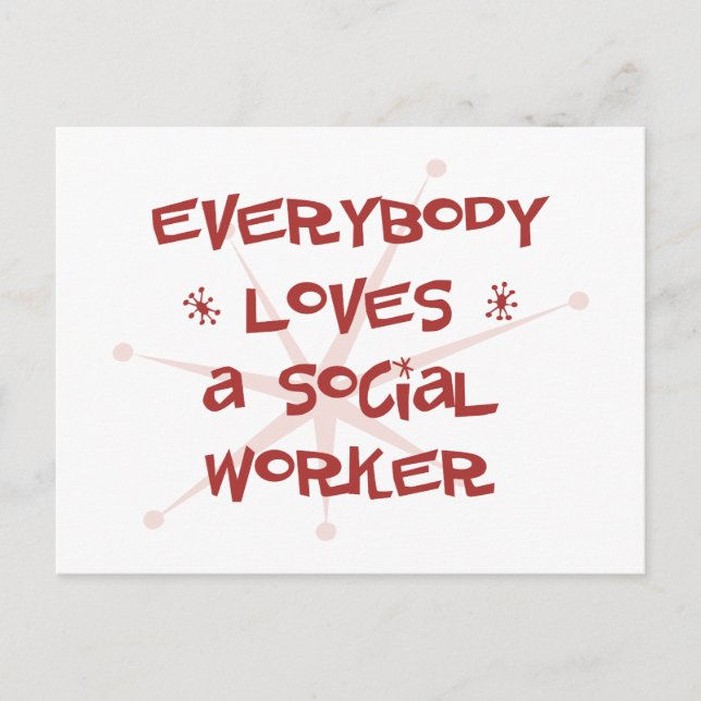 Everybody Loves A Social Worker Postcard (Front)