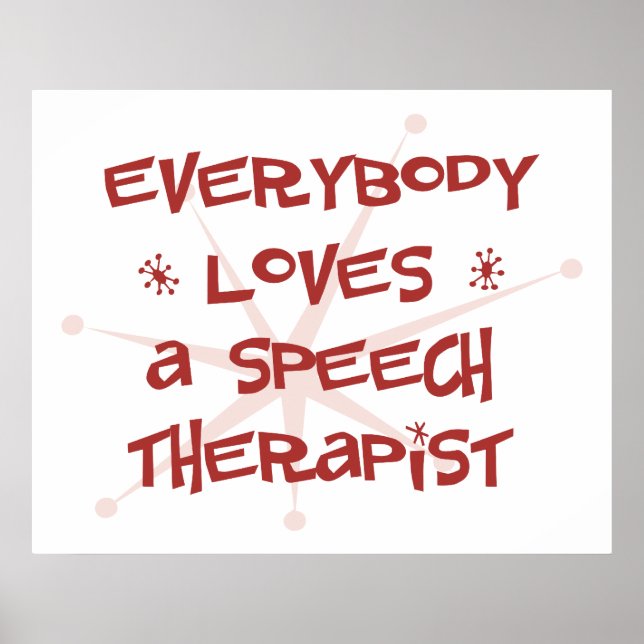 Everybody Loves A Speech Therapist Poster (Front)