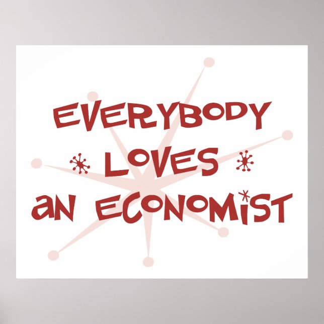 Everybody Loves An Economist Poster (Front)
