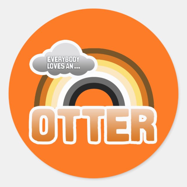 Everybody Loves an Otter Classic Round Sticker (Front)