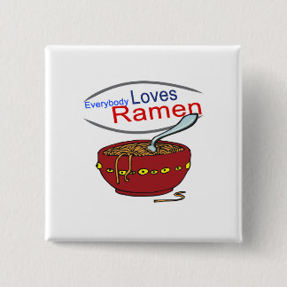 Everybody Loves Ramen Parody 2 Inch Square Button