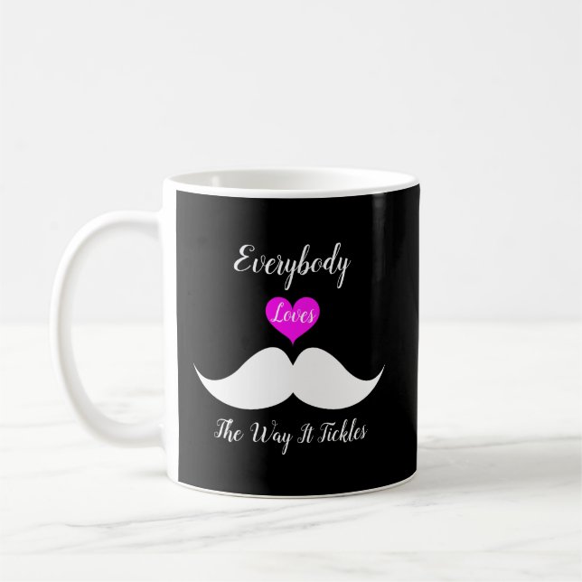 Everybody Loves The Way It Tickles Coffee Mug (Left)