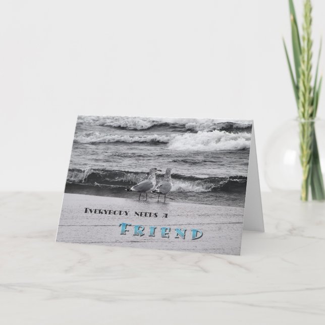 Everybody Needs A Friend Card (Front)