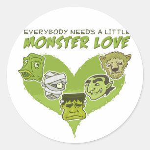 Everybody Needs a Little Monster Love Classic Round Sticker