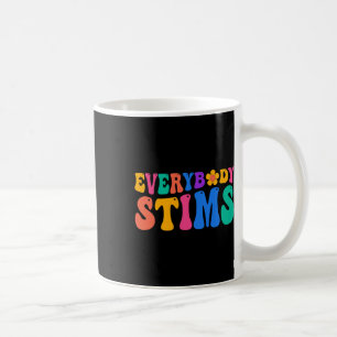 Everybody Stims Autism Awareness Special Ed Teache Coffee Mug