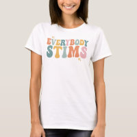 Everybody Stims Autism Special Ed Teacher Gift