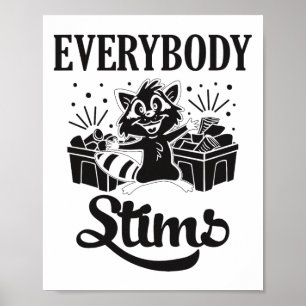 Everybody Stims Neurodiversity Autism Warrior Neur Poster