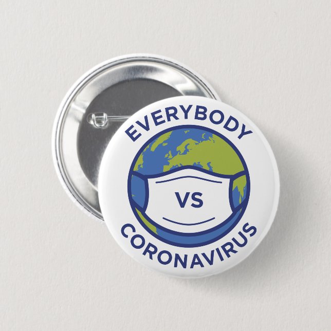 Everybody VS Coronavirus 2 Inch Round Button (Front & Back)