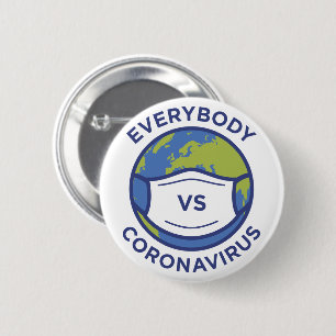 Everybody VS Coronavirus 2 Inch Round Button
