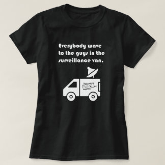 "Everybody Wave..." T-Shirt
