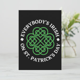 Everybody's Irish On St Patricks Day Holiday Card